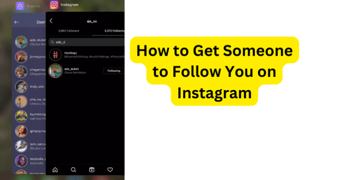 How to Get Someone to Follow You on Instagram