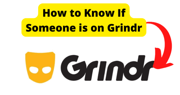 How to Know If Someone is on Grindr