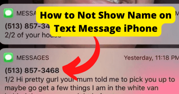 How to Not Show Name on Text Message iPhone