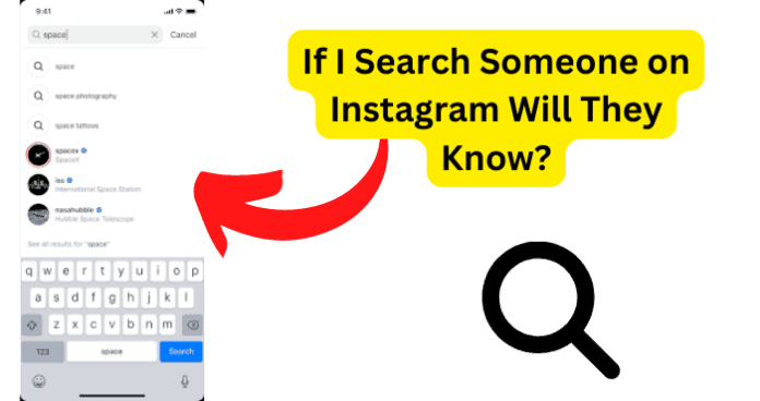 If I Search Someone on Instagram Will They Know?