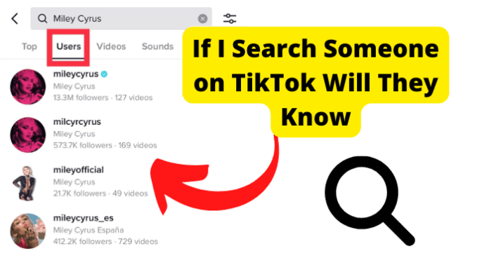 If I Search Someone on TikTok Will They Know?