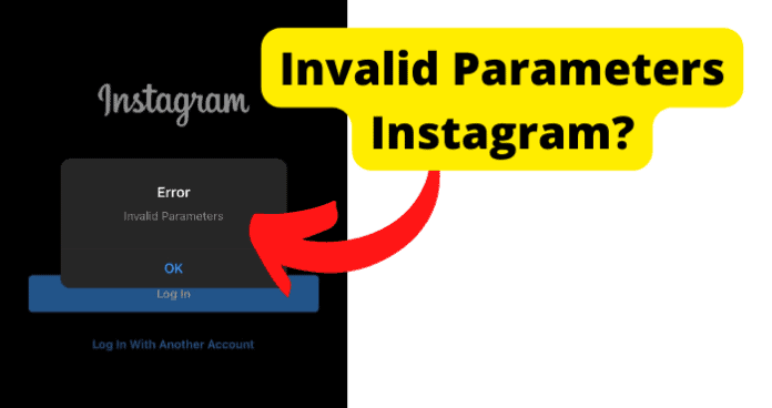 Invalid Parameters Instagram