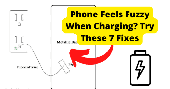 Phone Feels Fuzzy When Charging
