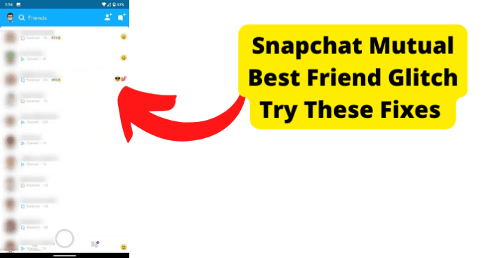 Snapchat Mutual Best Friend Glitch