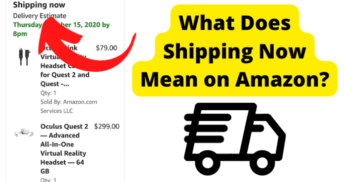 What Does Shipping Now Mean on Amazon