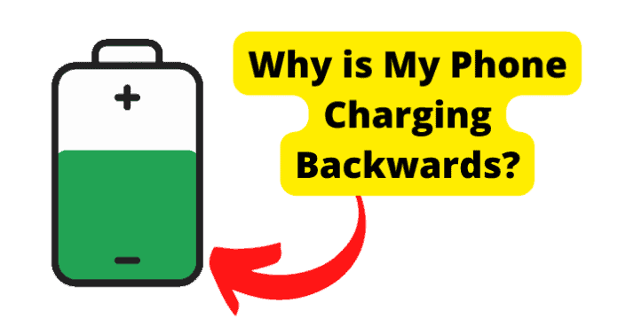 Why is My Phone Charging Backwards?
