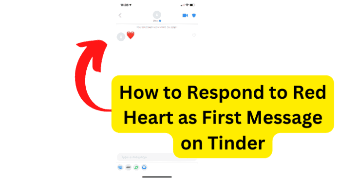 How to Respond to Red Heart as First Message on Tinder