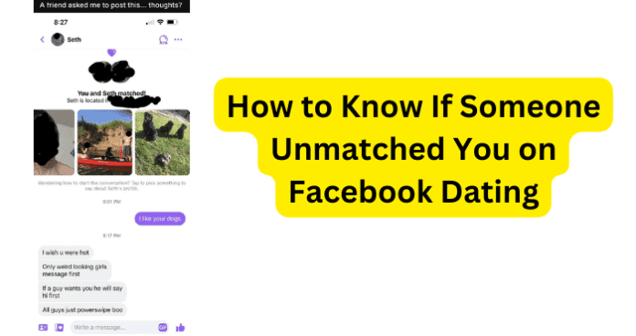 How to Know If Someone Unmatched You on Facebook Dating