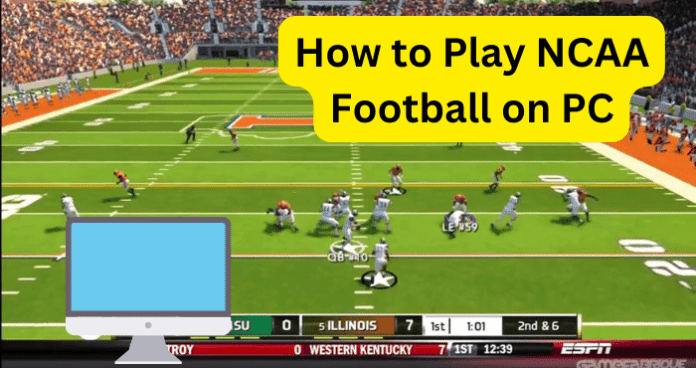 How to Play NCAA Football on PC