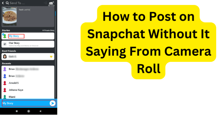 How to Post on Snapchat Without It Saying From Camera Roll