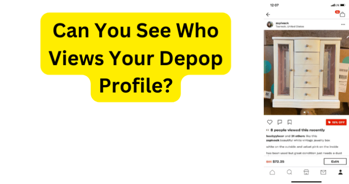 Can You See Who Views Your Depop Profile?