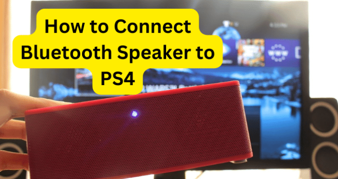 How to Connect Bluetooth Speaker to PS4