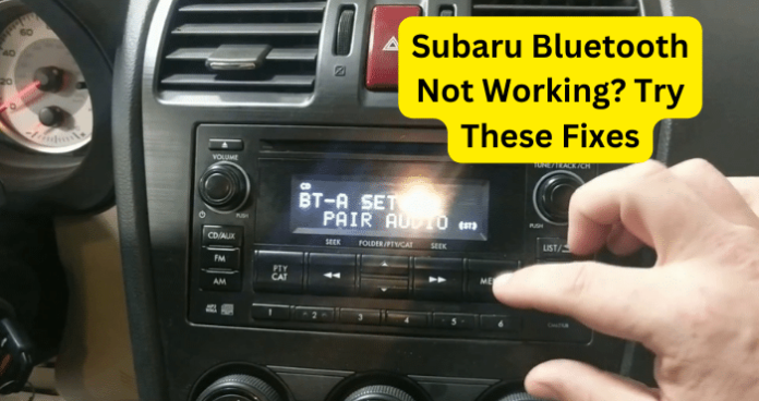 Subaru Bluetooth Not Working