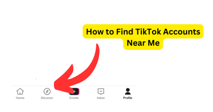 How to Find TikTok Accounts Near Me