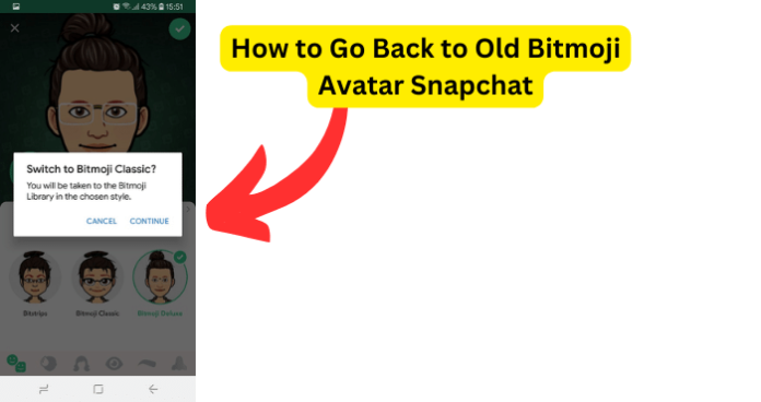 How to Go Back to Old Bitmoji Avatar Snapchat