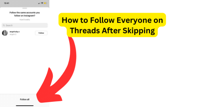 How to Follow Everyone on Threads After Skipping