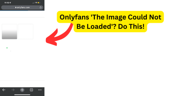 Onlyfans 'The Image Could Not Be Loaded'?