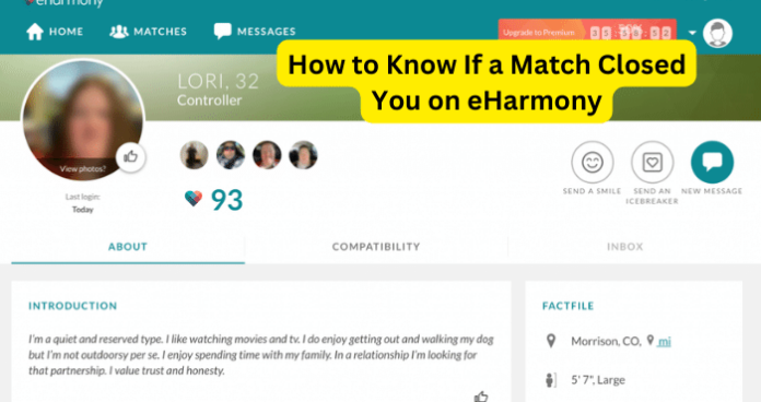 How to Know If a Match Closed You on eHarmony