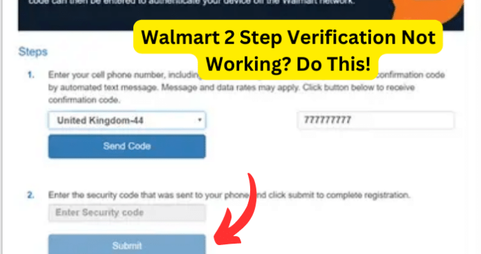 Walmart 2 Step Verification Not Working