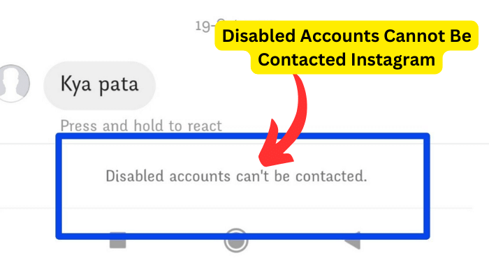 Disabled Accounts Cannot Be Contacted Instagram
